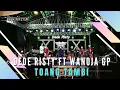 Download Lagu TOANG TAMBI Voc DEDE RISTY Feat WANOJA GP I LIVE MUSIC “DEDE RISTY” GANJENE PANTURA I