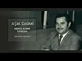 Aşık Daimi - Menzil Almak İsterisen (Gönül Sabreyle Sabreyle)