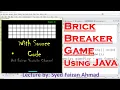 Brick Breaker Game Using JAVA with SOURCE CODE BreakOut Game in Java JAVA PROJECT