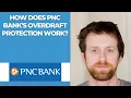 How does PNC Bank s overdraft protection work