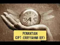 Download Lagu Penantian - cipt erry fahmi (EF)