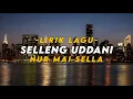 Download Lagu Selleng Uddani - Nur Mai Sella (Cover) || Lagu Bugis Viral Terbaru || Lirik Lagu Bugis
