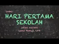 Lagu Hari Pertama Masuk Sekolah (Versi Daring)