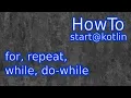 Kotlin for repeat while do-while