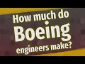 How much do Boeing engineers make