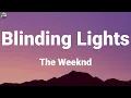 The Weeknd - Blinding Lights  (Lyric Video)