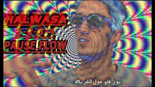 Pause Flow HALWASA All Parts 1 2 3 4 