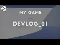 My Walking Simulator Game in Unity Devlog - 01 Introduction