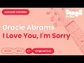 Gracie Abrams - I Love You, I'm Sorry (Acoustic Karaoke)