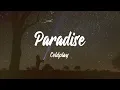 Coldplay - Paradise (Lyrics)