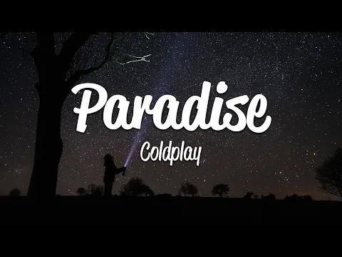 Download MP3 Coldplay - Paradise (Lyrics)