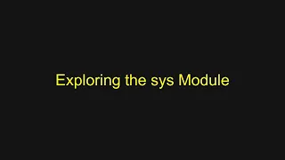 Python Tutorial - Exploring the sys Module