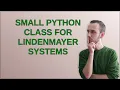 Codereview Small Python class for Lindenmayer Systems
