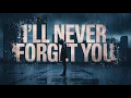 Download Lagu I’ll Never Forget You... This Song Is for You 💔😭