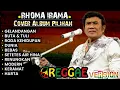 RHOMA IRAMA- FULL ALBUM: GELANDANGAN . COVER REGGAE SKA TERBARU: Studio Room