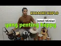 Download Lagu karaoke koplo yang penting happy || Jamal Mirdad