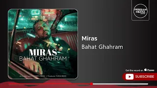 Miras Bahat Ghahram میراث باهات قهرم 