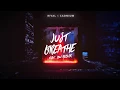Download Lagu Rival x Cadmium - Just Breathe (ft. Jon Becker)
