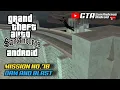 Dam and Blast GTA San Andreas Android Mission #78 | Cara Menyelesaikan Misi Dam and Blast GTA Sa