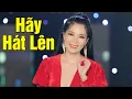 Download Lagu Hãy Hát Lên Remix - Thiều Thu Sa | Remix Nghe Quá Đã