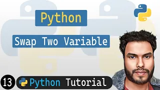 13 - Swap Two Variables in Python Python Tutorial