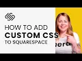 How to Add Custom CSS in Squarespace Updated for 2025
