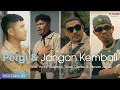 Download Lagu Justy Aldrin - Pergi Dan Jangan Kembali ft. Vicky Salamor, Toton Caribo \u0026 Jacson Zeran || Lirik Lagu