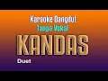 Download Lagu Karaoke Dangdut Kandas,  Nyanyi Bareng #SamaSayadiRumahAJa