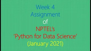 Assignment Solution for Week 4 NPTEL - Python for Data Science