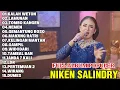 Download Lagu NIKEN SALINDRY-KALAH WETON,LAMUNAN,TOMBO KANGEN I DANGDUT CAMPURSARI TERPOPULER NIKEN SALINDRY