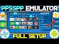 PPSSPP Emulator Complete Setup Guide 2026 Install Any PSP Game on Android 100 Working
