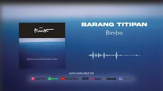 bimbo barang titipan official audio 