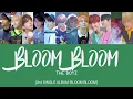 Lagu THE BOYZ (더보이즈) - Bloom Bloom [Han|Rom|Eng Lyrics]