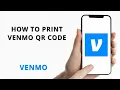 How to print Venmo QR code 2024