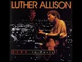 Luther Allison - I Can't Quit You Babe