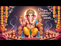 Download Lagu Ganesh Mantra 108 Times - Om Gan Ganpataye Namo Namah | गणेश मंत्र - ओम गण गणपते नमो नमः