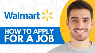 How To Apply For Walmart Jobs Online - Step by Step