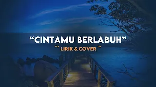 Download CINTAMU BERLABUH || LIRIK \u0026 COVER || Edwin Jandu \u0026 Andy Volvo MP3