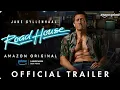 Road House Trailer 2024 Jake Gyllenhaal Daniela Melchior