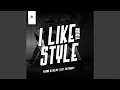 Lagu I Like Your Style
