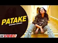 Download Lagu PATAKE - Sunanda Sharma (HD Video) | Latest Punjabi Songs 2025 | New Punjabi Songs 2025