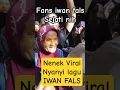Download Lagu Nenek viral nyanyi lagu iwan fals | konser iwan fals | #iwanfals