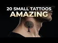 20 Small Tattoos for Men That Will Make You Look AMAZING