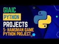 GIAIC Python Project Project 5 Hangman Game IT World