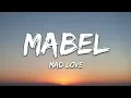 Mabel - Mad Love (Lyrics)
