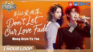 Don T Let Love Fade Wang Heye Yu Yan 1 Hour Stage Loop 别让爱凋落 