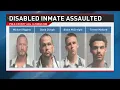 Group of inmates gang up on disabled inmate