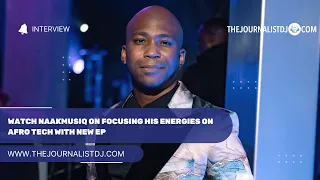 watch naakmusiq on focusing his energies on afro tech with new ep
