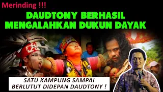 Download Merindinggg!! DAUDTONY BERHASIL KALAHKAN DUKUN DAYAK, SATU KAMPUNG SAMPAI BERTOBAT |Daud tony MP3