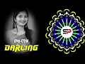 Download Lagu OH MY DARLING - VIRAL DJ || CIRCUIT MIX ||  DJ EVIL X DJ GOURAV || SPECIAL REMIX 